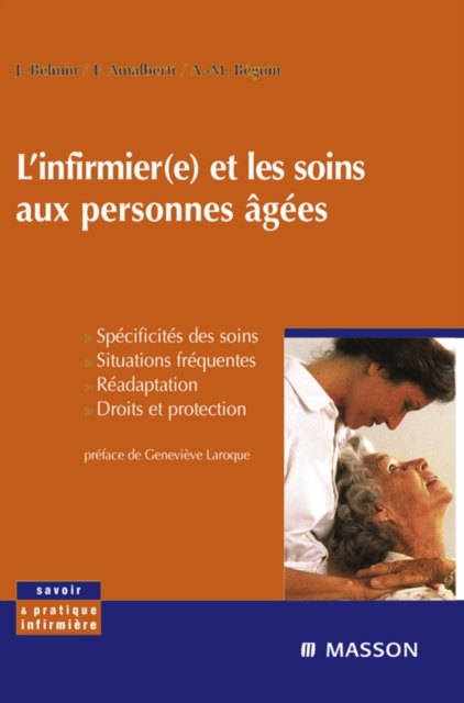 L'infirmier(e) et les soins aux personnes agees : Specificites des soins, situations frequentes, readaptation, droits et protection, EPUB eBook