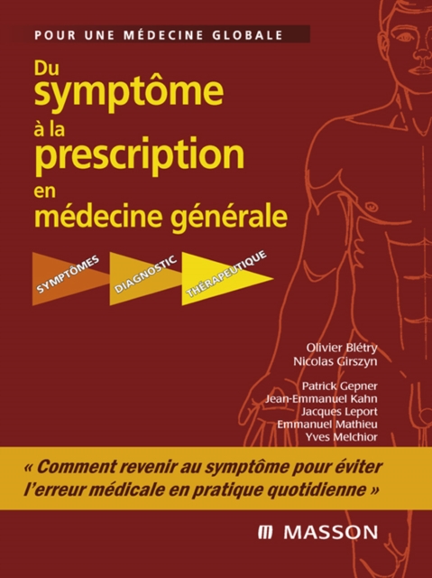 Du symptome a la prescription en medecine generale : Symptomes - Diagnostic - Therapeutique, EPUB eBook
