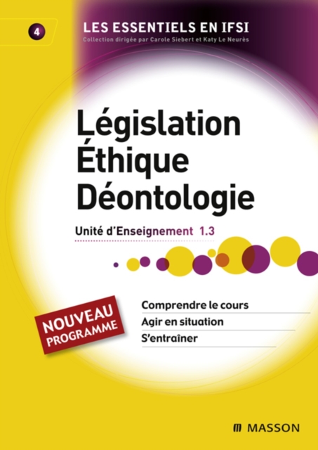 Legislation. Ethique. Deontologie : Unite d'enseignement 1.3, EPUB eBook