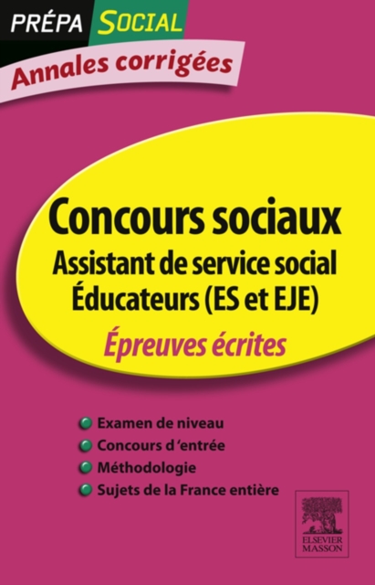 Annales corrigees Concours Assistant de service social Educateur (ES et EJE) : Epreuves ecrites, EPUB eBook