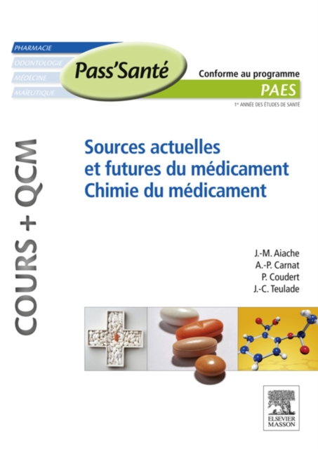 Sources actuelles et futures du medicament - Chimie du medicament (Cours + QCM), EPUB eBook
