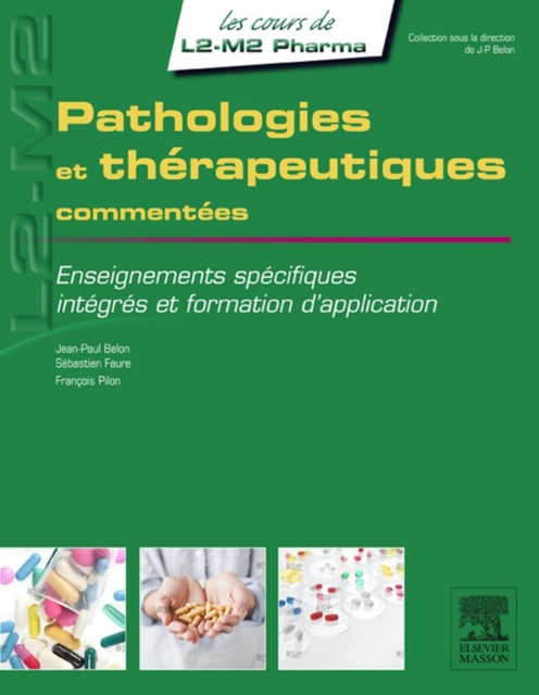 Pathologies et therapeutiques commentees : Enseignements specifiques, integres et formation d'application, EPUB eBook