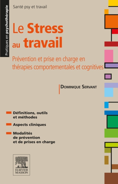 Le stress au travail : Prevention et prise en charge en therapies comportementales et cognitives, EPUB eBook