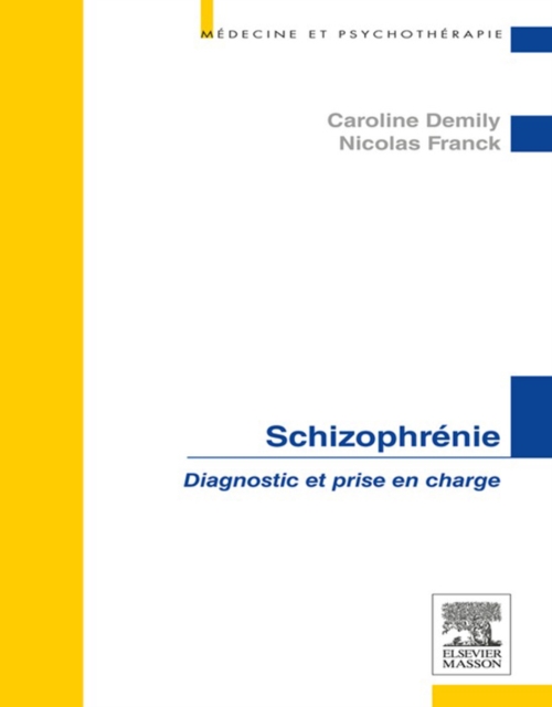 Schizophrenie : Diagnostic et prise en charge, EPUB eBook