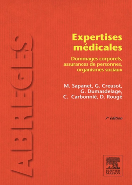 Expertises medicales : Dommages corporels, assurances de personnes, organismes sociaux, EPUB eBook
