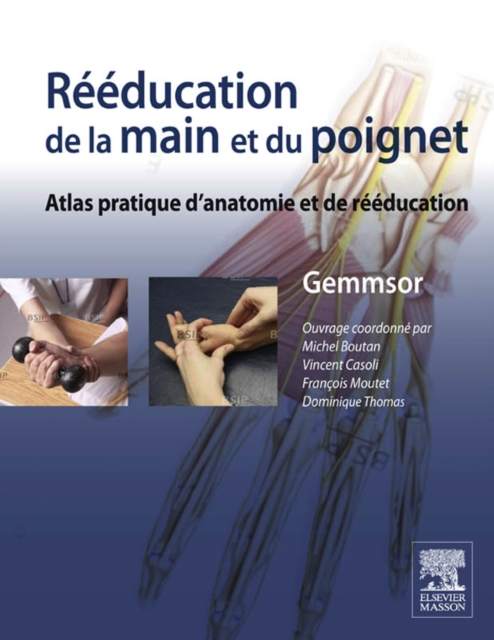 Reeducation de la main et du poignet : Anatomie fonctionnelle et techniques, EPUB eBook