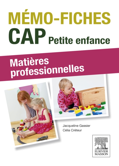 Memo fiches - CAP Petite enfance : Matieres professionnelles, EPUB eBook