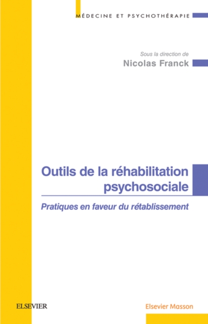 Outils de la rehabilitation psychosociale : Pratiques en faveur du retablissement, EPUB eBook