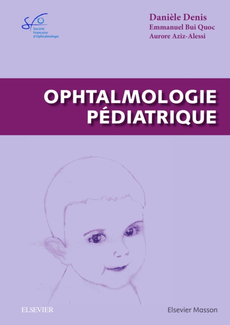 Ophtalmologie pediatrique : Rapport SFO 2017, PDF eBook