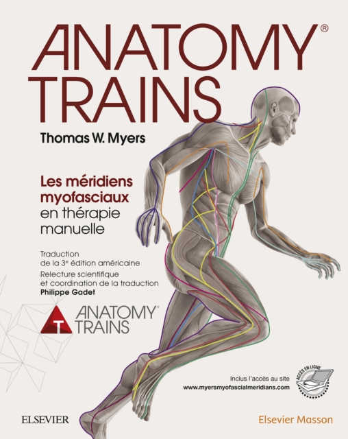 Anatomy Trains : Les meridiens myofasciaux en therapie manuelle, EPUB eBook