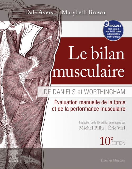 Le bilan musculaire de Daniels et Worthingham : Evaluation manuelle de la force et de la performance musculaire, EPUB eBook