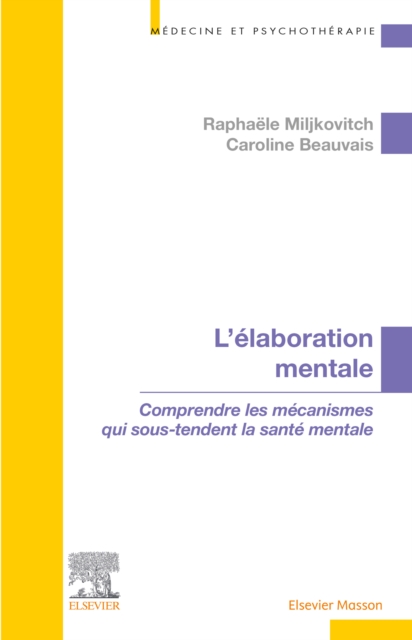 L'elaboration mentale : Comprendre les mecanismes qui sous-tendent la sante mentale, EPUB eBook