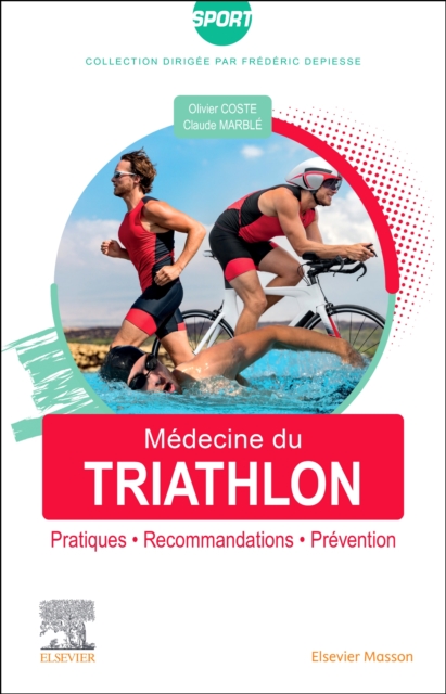 Medecine du triathlon : Pratiques, recommandations, prevention, PDF eBook