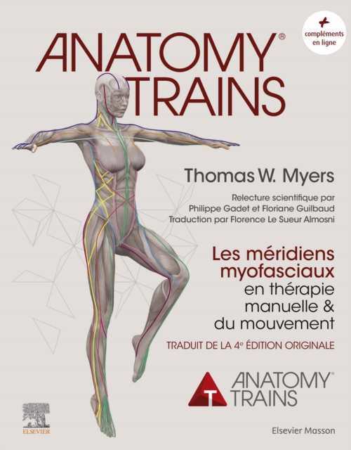 Anatomy Trains : Les meridiens myofasciaux en therapie manuelle, EPUB eBook