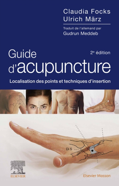 Guide d'acupuncture : Localisation des points et techniques d'insertion, EPUB eBook