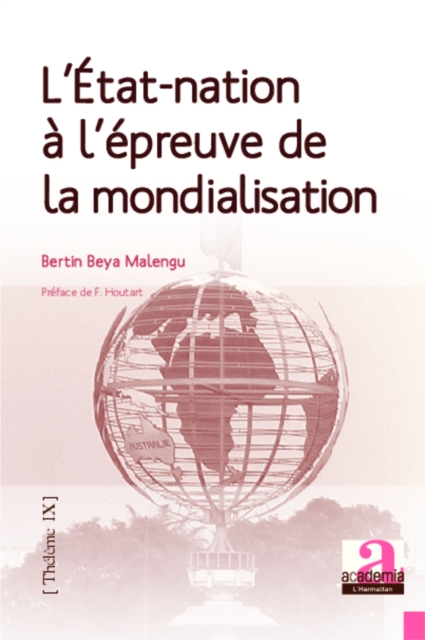 L'Etat-nation a l'epreuve de la mondialisation : Edgar Morin et Jurgen Habermas: deux penseurs de l'option postnationale, PDF eBook
