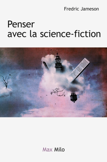 Penser avec la science-fiction : Archeologies du futur Volume 2, EPUB eBook