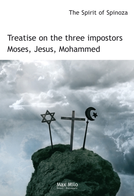 Treatise on the Three Impostors : Moses, Jesus, Mohammed, EPUB eBook