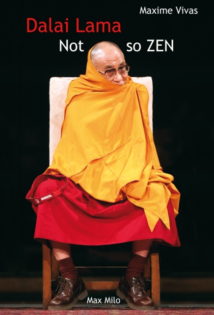 Not so zen. The Hidden Face of the Dalai Lama, EPUB eBook