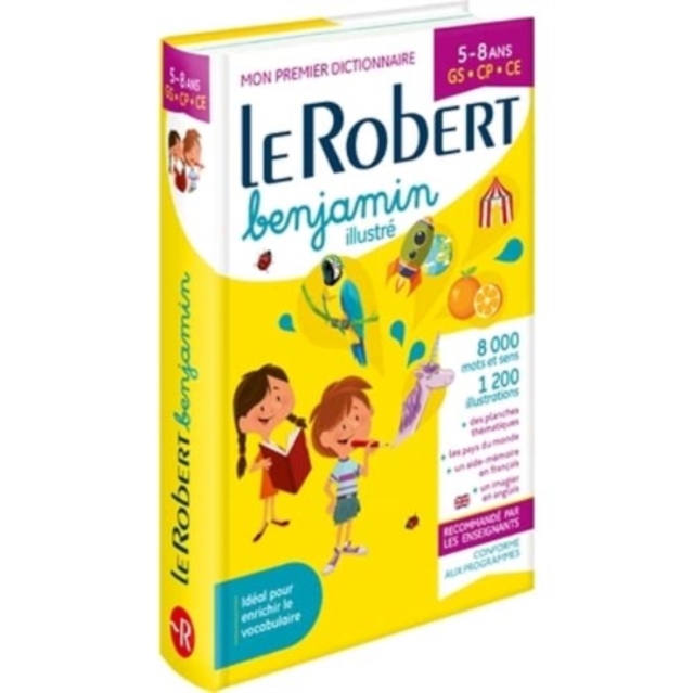 Le Robert Benjamin 2021 : A first infant school dictionary for French speaking pupils, Hardback Book