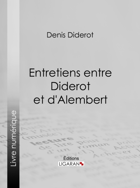 Entretiens entre Diderot et d'Alembert, EPUB eBook