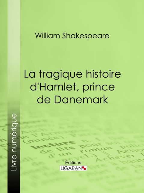 La Tragique Histoire d'Hamlet, prince de Danemark, EPUB eBook