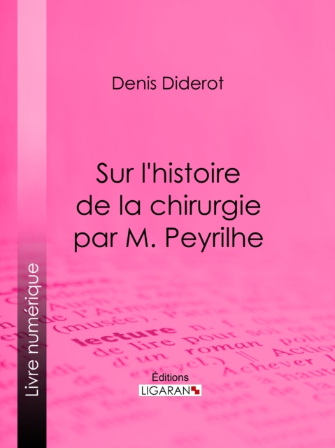 Sur L'Histoire de la chirurgie par M. Peyrilhe, EPUB eBook