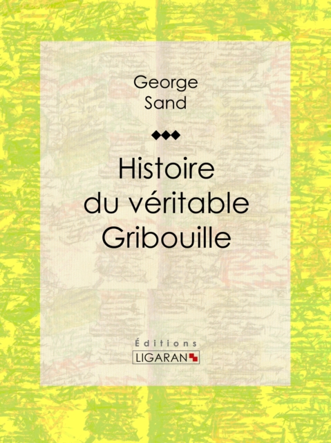 Histoire du veritable Gribouille, EPUB eBook