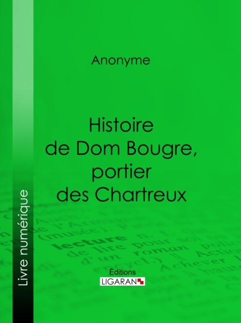 Histoire de Dom Bougre, portier des Chartreux, EPUB eBook