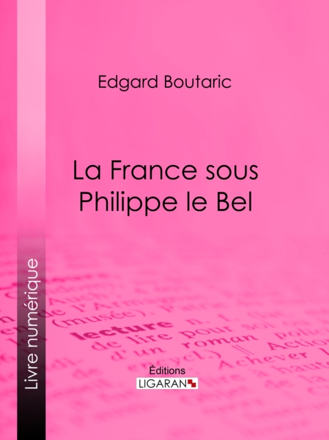 La France sous Philippe le Bel, EPUB eBook