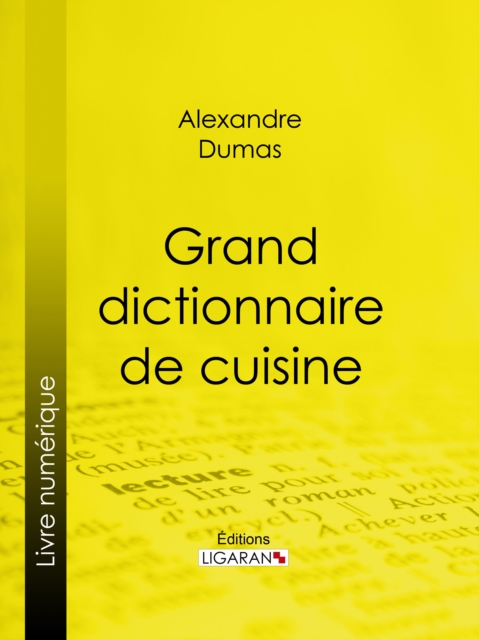 Grand dictionnaire de cuisine, EPUB eBook