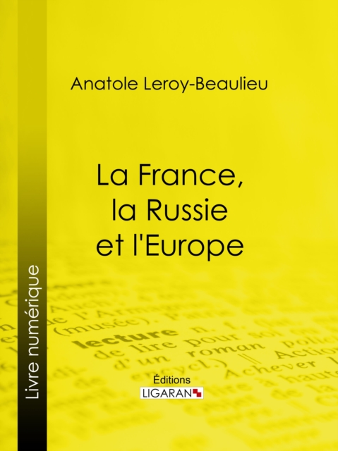 La France, la Russie et l'Europe, EPUB eBook