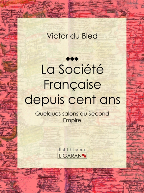 La Societe Francaise depuis cent ans, EPUB eBook