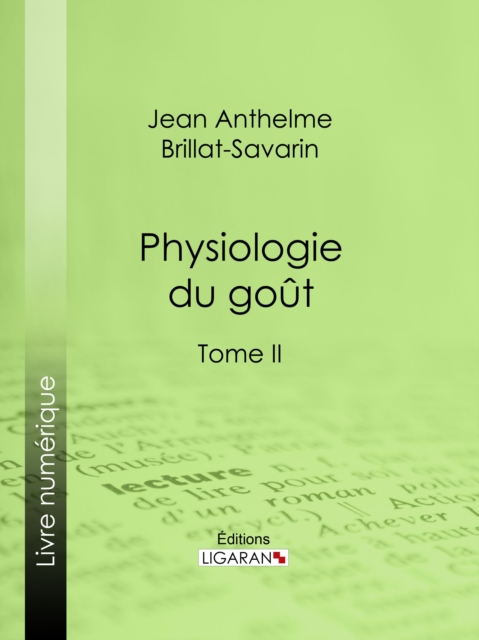 Physiologie du gout, EPUB eBook