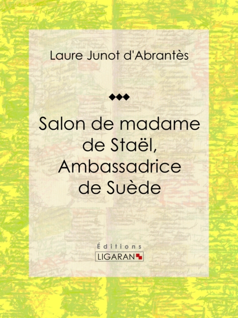 Salon de madame de Stael, Ambassadrice de Suede, EPUB eBook