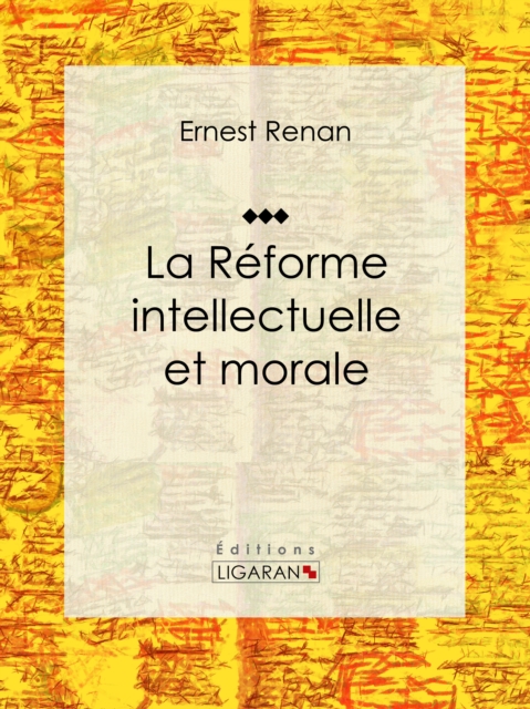 La reforme intellectuelle et morale, EPUB eBook