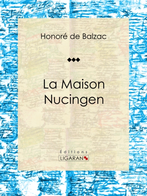 La Maison Nucingen : Roman historique, EPUB eBook