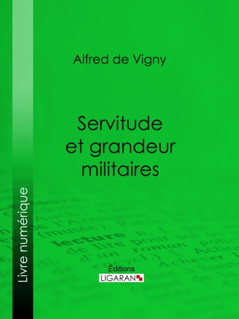 Servitude et grandeur militaires, EPUB eBook
