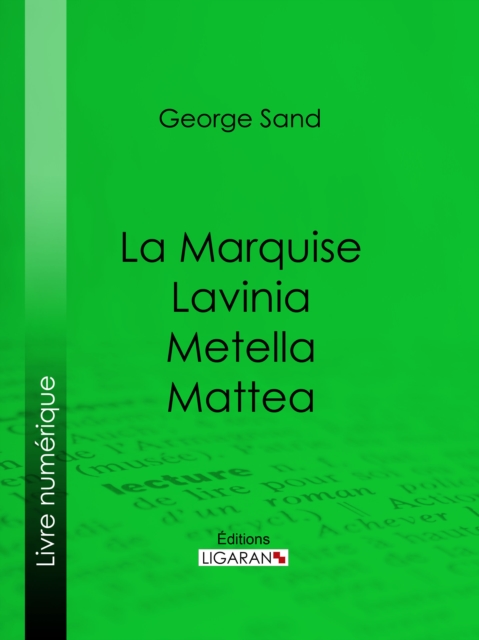 La Marquise - Lavinia - Metella - Mattea, EPUB eBook