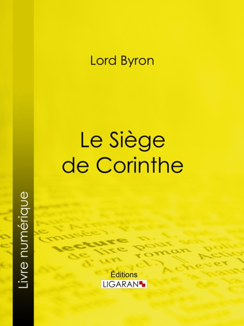 Le Siege de Corinthe, EPUB eBook