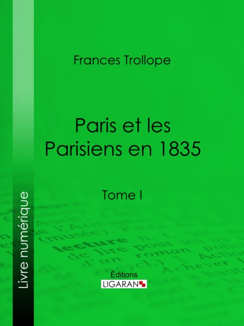 Paris et les Parisiens en 1835 : Tome I, EPUB eBook