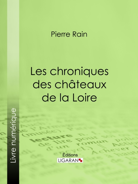 Les chroniques des chateaux de la Loire, EPUB eBook
