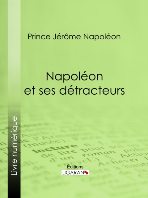 Napoleon et ses detracteurs, EPUB eBook