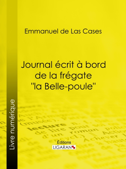 Journal ecrit a bord de la fregate "la Belle-poule", EPUB eBook