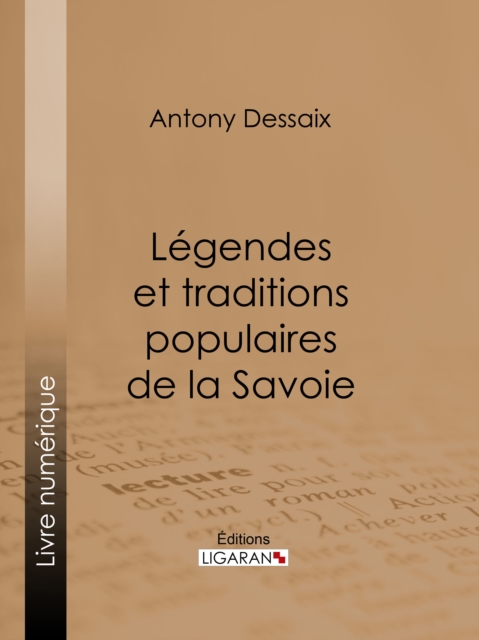 Legendes et traditions populaires de la Savoie, EPUB eBook