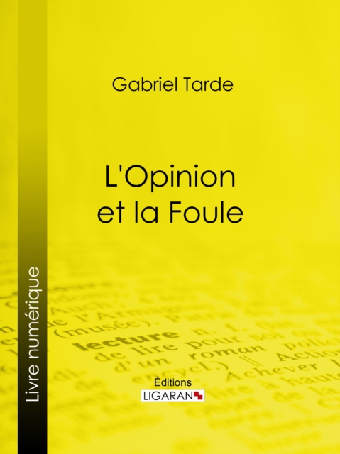 L'Opinion et la Foule, EPUB eBook