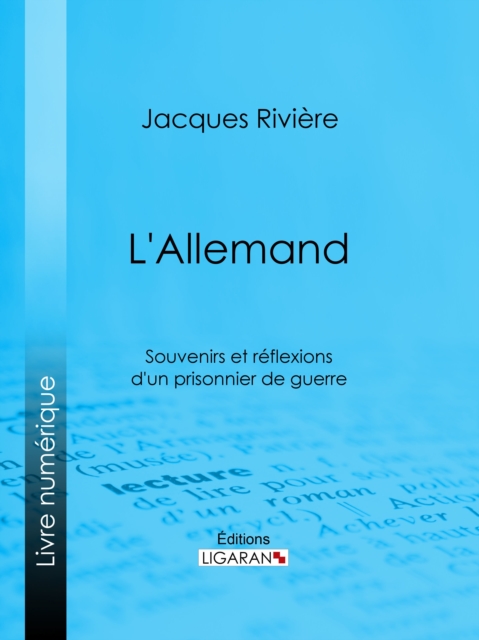 L'Allemand : Souvenirs et Reflexions d'un prisonnier de guerre, EPUB eBook