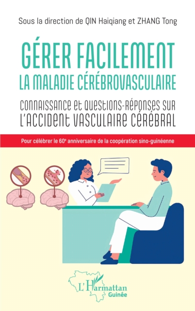 Gerer facilement la maladie cerebrovasculaire : Connaissances et questions-reponses sur l'accident vasculaire cerebral, PDF eBook