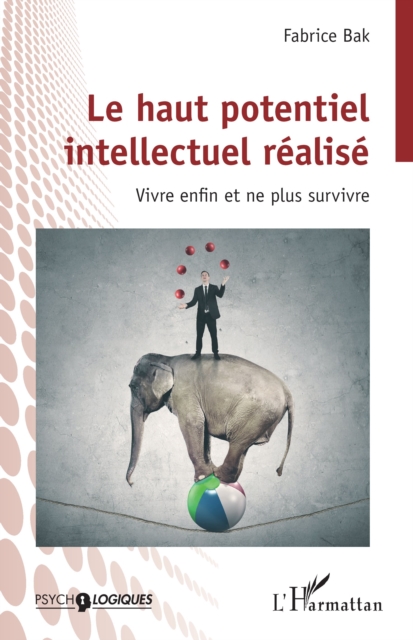 Le haut potentiel  intellectuel realise : Vivre enfin et ne plus survivre, PDF eBook