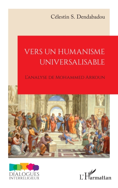 Vers un humanisme universalisable : L'analyse de Mohammed Arkoun, PDF eBook